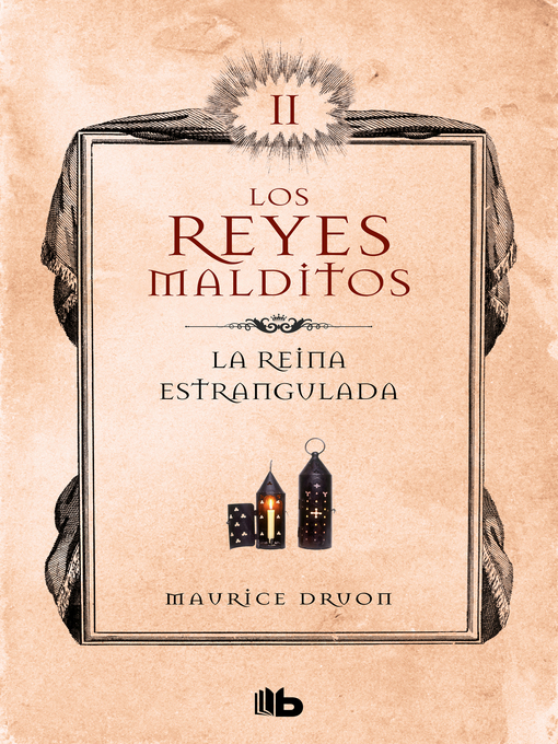 Title details for La reina estrangulada (Los Reyes Malditos 2) by Maurice Druon - Available